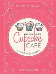 Meet Me at the Cupcake Cafe (11-Volume Set) : A Novel with Recipes: Library Edition （Unabridged）
