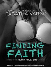 Finding Faith : Library Edition (Blow Hole Boys) （Unabridged）