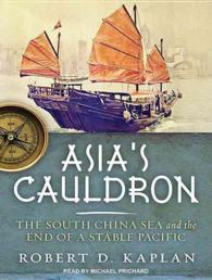 Asia's Cauldron (7-Volume Set) : The South China Sea and the End of a Stable Pacific: Library Edition （Unabridged）