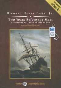 Two Years before the Mast (2-Volume Set) : A Personal Narrative of Life at Sea （MP3 UNA）