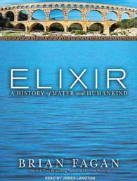 Elixir (2-Volume Set) : A History of Water and Humankind （MP3 UNA）
