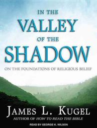In the Valley of the Shadow : On the Foundations of Religious Belief （MP3 UNA）