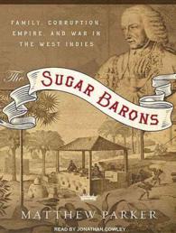 The Sugar Barons (2-Volume Set) : Family, Corruption, Empire, and War in the West Indies （MP3 UNA）