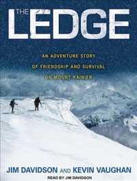 The Ledge : An Adventure Story of Friendship and Survival on Mount Rainier （MP3 UNA）