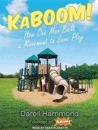 Kaboom! : How One Man Built a Movement to Save Play （MP3 UNA）