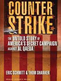 Counter Strike : The Untold Story of America's Secret Campaign against Al Qaeda （MP3 UNA）