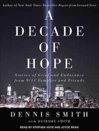 A Decade of Hope (2-Volume Set) : Stories of Grief and Endurance from 9/11 Families and Friends （MP3 UNA）