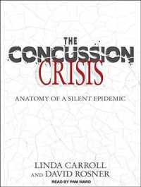 The Concussion Crisis : Anatomy of a Silent Epidemic （MP3 UNA）
