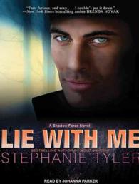 Lie with Me : A Shadow Force Novel (Shadow Force) （MP3 UNA）