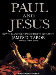 Paul and Jesus : How the Apostle Transformed Christianity （MP3 UNA）