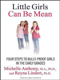 Little Girls Can Be Mean : Four Steps to Bully-Proof Girls in the Early Grades （MP3 UNA）