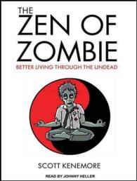 The Zen of Zombie : Better Living through the Undead （MP3 UNA）
