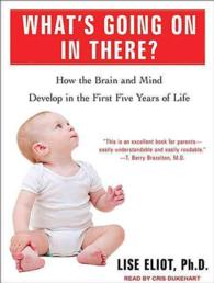 What's Going on in There? (2-Volume Set) : How the Brain and Mind Develop in the First Five Years of Life （MP3 UNA）