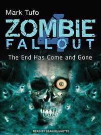 Zombie Fallout : The End Has Come and Gone (Zombie Fallout) （MP3 UNA）