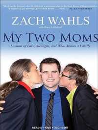 My Two Moms : Lessons of Love, Strength, and What Makes a Family （MP3 UNA）