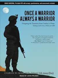 Once a Warrior - Always a Warrior : Navigating the Transition from Combat to Home--including Combat Stress, PTSD, and mTBI （MP3 UNA）