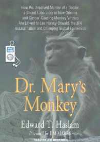 Dr. Mary's Monkey : How the Unsolved Murder of a Doctor, a Secret Laboratory in New Orleans and Cancer-Causing Monkey Viruses are Linked to Lee Harvey （MP3 UNA RE）