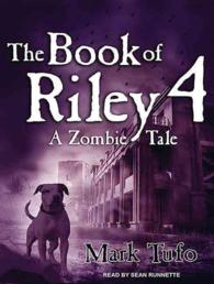 The Book of Riley 4 : A Zombie Tale (Book of Riley) （MP3 UNA）