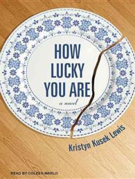 How Lucky You Are (Unabridged) （MP3 UNA）