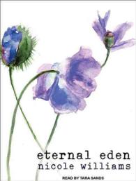 Eternal Eden (2-Volume Set) (Eden Trilogy) （MP3 UNA）