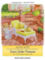 Grace under Pressure (Manor House Mystery) （MP3 UNA）
