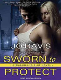 Sworn to Protect : A Sugarland Blue Novel (Sugarland Blue) （MP3 UNA）
