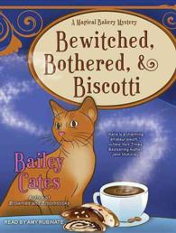 Bewitched, Bothered, & Biscotti (Magical Bakery Mystery) （MP3 UNA）