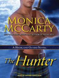 The Hunter : A Highland Guard Novel (Highland Guard) （MP3 UNA）