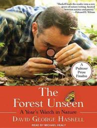 The Forest Unseen : A Year's Watch in Nature （MP3 UNA）