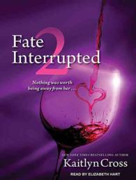 Fate Interrupted 2 (Fate Interrupted) （MP3 UNA）