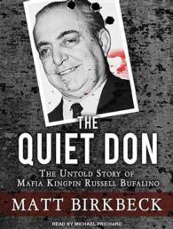 The Quiet Don : The Untold Story of Mafia Kingpin Russell Bufalino （MP3 UNA）