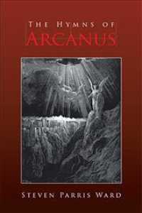 The Hymns of Arcanus