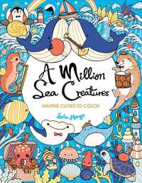 A Million Sea Creatures (Million Creatures to Color)