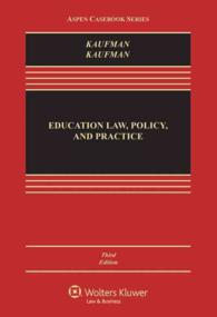 Education Law, Policy, and Practice : Cases and Materials (Aspen Casebook) （3TH）