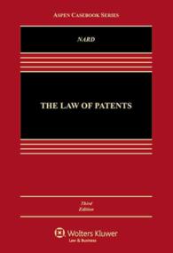 The Law of Patents (Aspen Casebook) （3RD）
