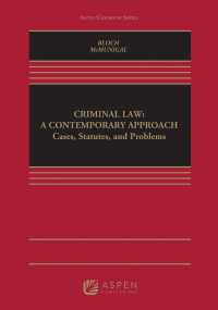 Criminal Law : A Contemporary Approach: Cases, Statutes, and Problesm (Aspen Caseboook) （UNBND）