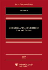Mergers and Acquisitions : Law and Finance (Aspen Casebook) （2ND）