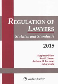 Regulation of Lawyers 2015 : Statutes & Standards