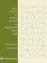 State by State Guide to Managed Care Law : 2017 Edition