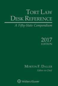 Tort Law Desk Reference 2017 : A Fifty State Compendium