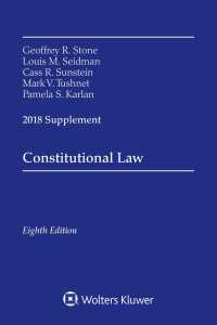Constitutional Law : 2018 Supplement （8TH）