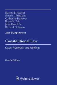 Constitutional Law : Cases Materials and Problems, 2018 Supplement （Supplement）