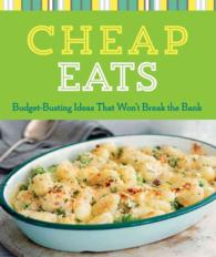 Cheap Eats : Budget-Busting Ideas That Won't Break the Bank
