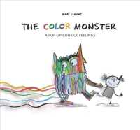 The Color Monster : A Pop-up Book of Feelings （INA POP）