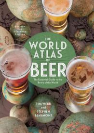 The World Atlas of Beer : The Essential Guide to the Beers of the World （REV EXP）