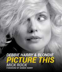 Debbie Harry & Blondie : Picture This