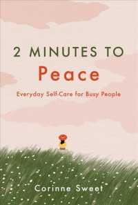 2 Minutes to Peace : Everyday Self-care for Busy People (2 Minutes to)
