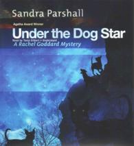 Under the Dog Star : A Rachel Goddard Mystery (Rachel Goddard Mysteries)