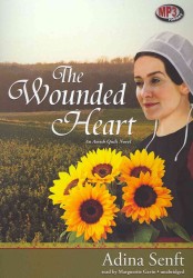 The Wounded Heart : Library Edition (The Amish Quilt Trilogy) （MP3 UNA）