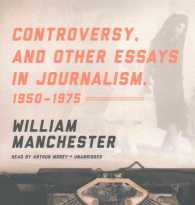Controversy, and Other Essays in Journalism, 1950-1975